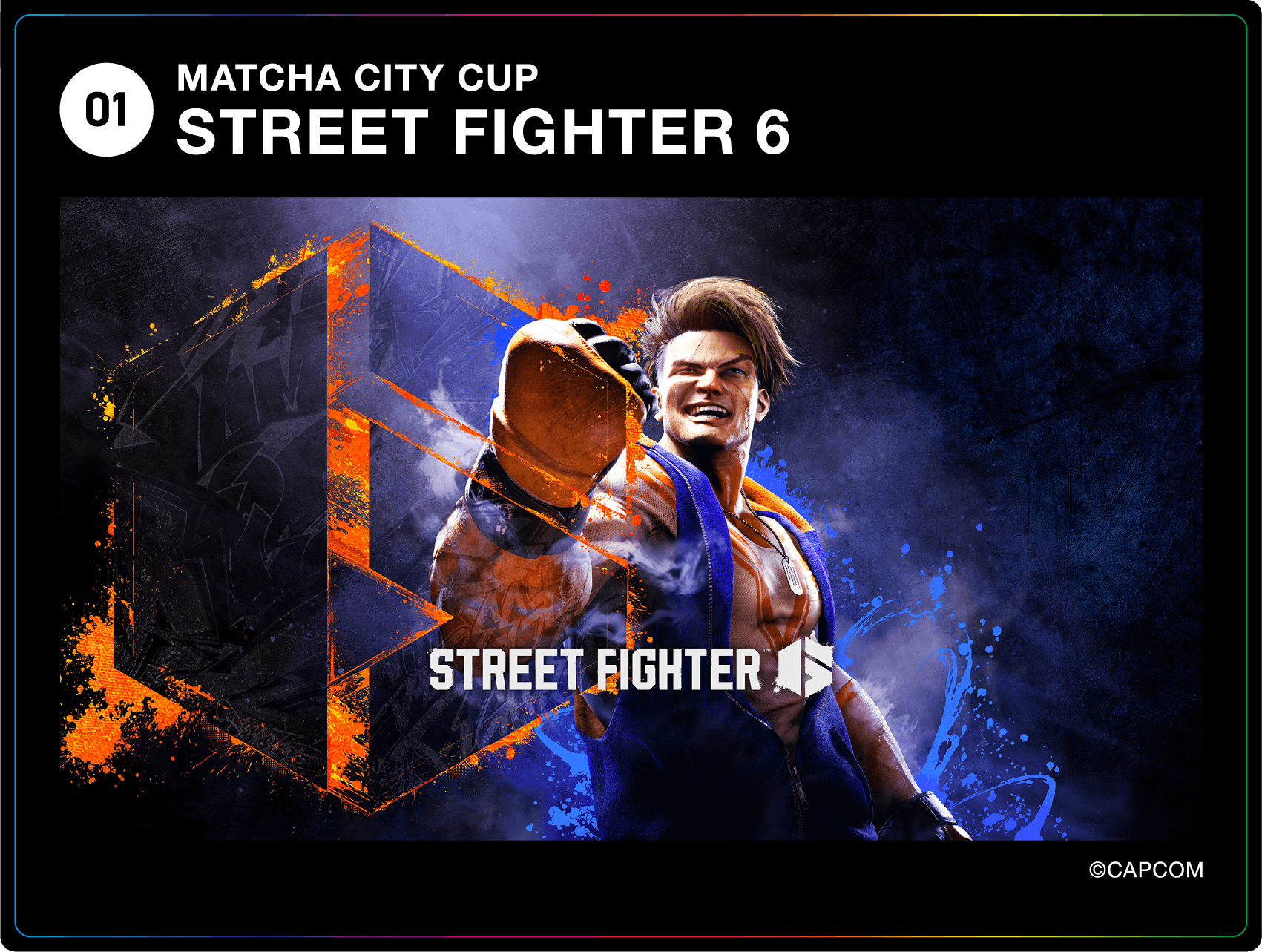 MATCHA CITY CUP STREET FIGHTER6